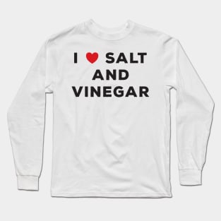 I Love Salt and Vinegar Long Sleeve T-Shirt